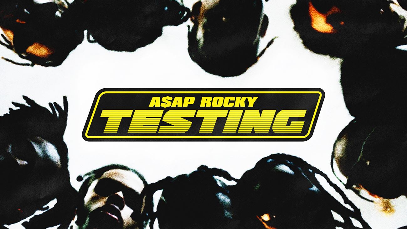 Testing -  A$AP Rocky 