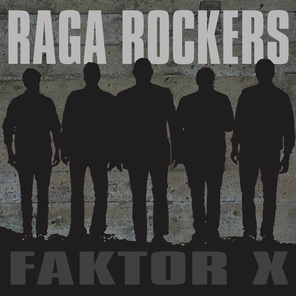 Faktor X - Raga Rockers